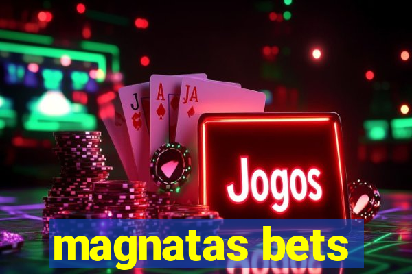 magnatas bets